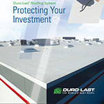 Duro-Last Roofing System: Protecting Your Investment